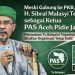 Tu Bulqaini : Meski Gabung ke PKB, H. Sibral Malasyi Tetap sebagai Ketua PAS Aceh Pidie Jaya